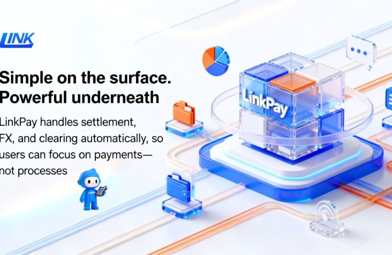LINKPAY: Simple to Use, Powerful to Execute